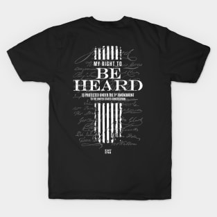 Exercise Your Right to Be Heard! T-Shirt